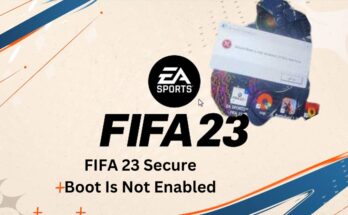 FIFA 23 Secure Boot Is Not Enabled