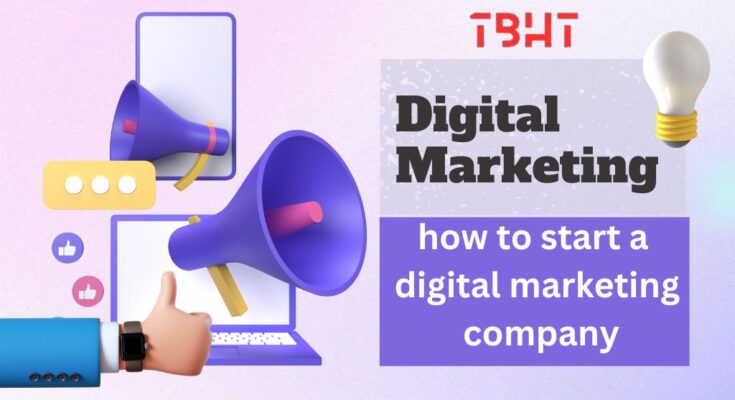 how to start a digital marketing company