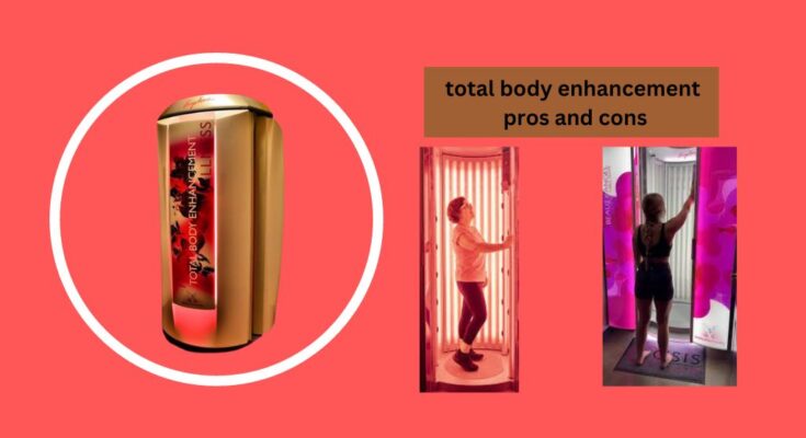 total body enhancement pros and cons